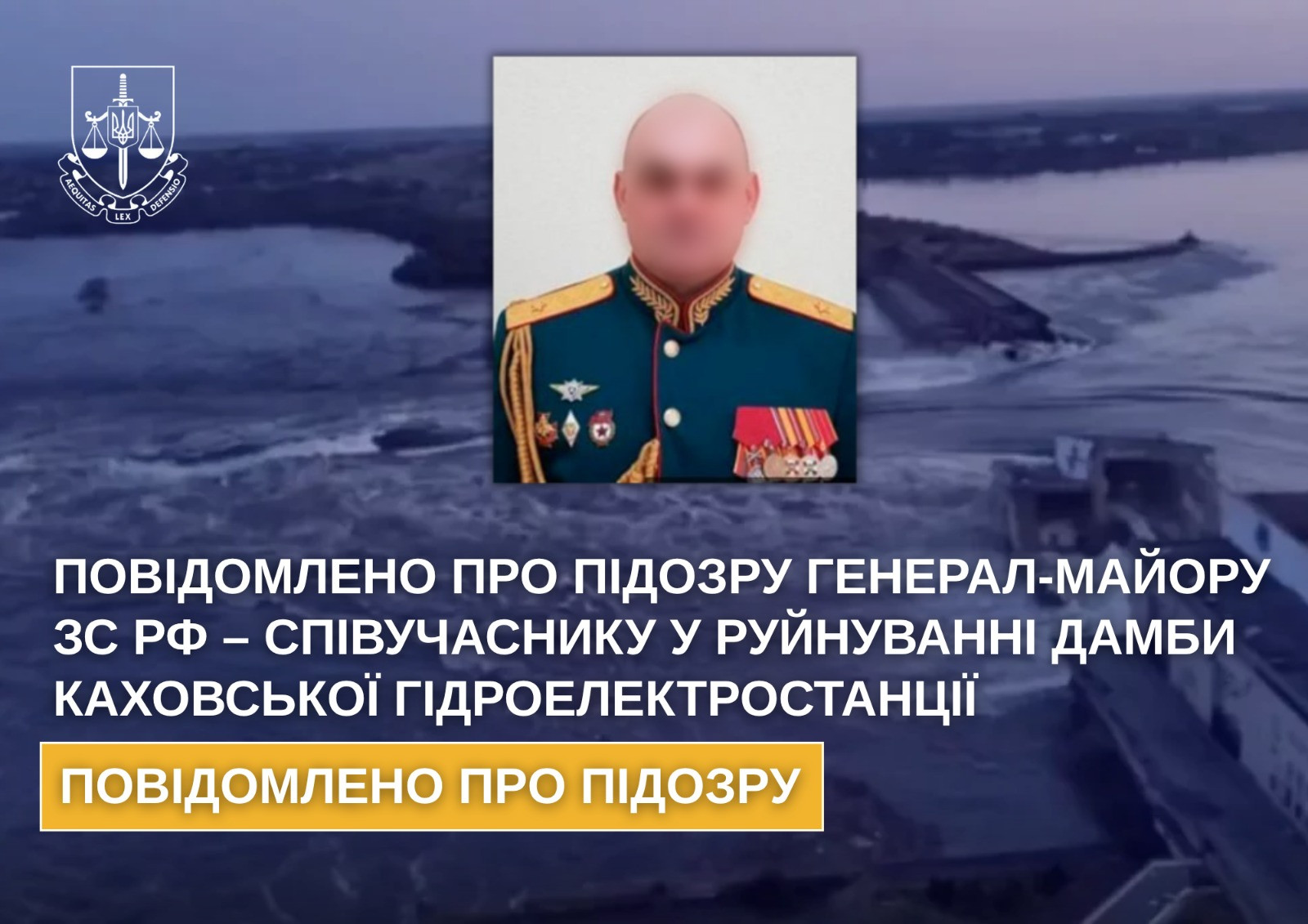 Повідомлено про підозру генерал-майору зс рф – співучаснику у руйнуванні Каховської ГЕС